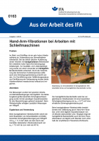 Hand-Arm-Vibrationen bei Arbeiten mit Schleifmaschinen. Aus der Arbeit des IFA Nr. 0163