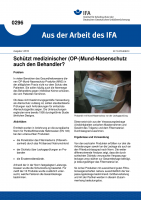 Schützt medizinischer (OP-)Mund-Nasenschutz auch den Behandler? Aus der Arbeit des IFA Nr. 0296