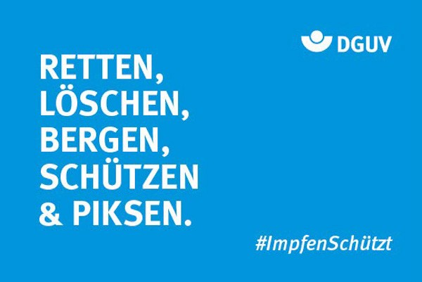 Motiv #ImpfenSchützt „Retten, Löschen, Bergen, Schützen &amp; Piksen“ (DGUV)
