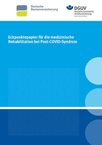 Eckpunktepapier für die medizinische Rehabilitation bei Post-COVID-Syndrom