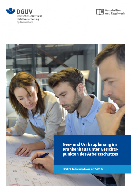 Neu- und Umbauplanung im Krankenhaus unter Gesichtspunkten des Arbeitsschutzes