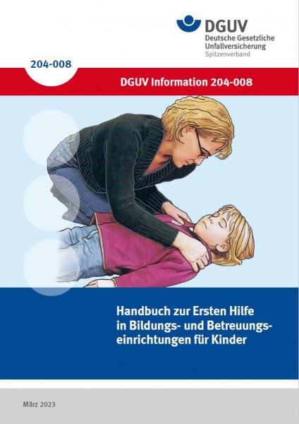 Handbuch zur Ersten Hilfe in Bildungs- und Betreuungseinrichtungen für Kinder