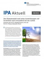 IPA Aktuell 03/2022: Der Klimawandel und seine Auswirkungen auf Sicherheit und Gesundheit bei der Arbeit