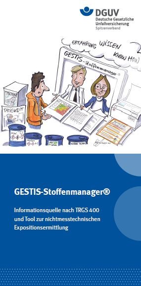 GESTIS-Stoffenmanager® - Informationsquelle nach TRGS 400 und Tool zur nichtmesstechnichen Expositio