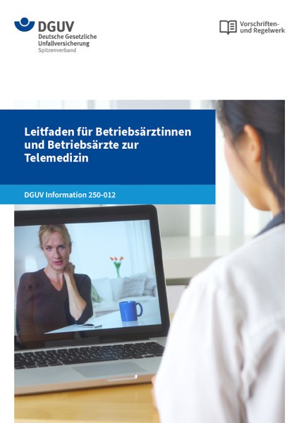 Leitfaden für Betriebsärztinnen und Betriebsärzte zur Telemedizin