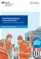 Psychische Belastung im Straßenbetrieb - langfristig sicher und gesund arbeiten