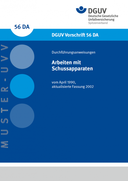 Arbeiten mit Schussapparaten - Durchführungsanweisung
