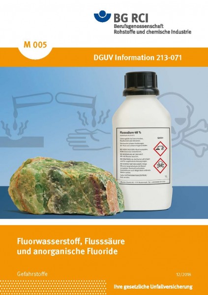 Fluorwasserstoff, Flusssäure und anorganische Fluoride (Merkblatt M 005 der Reihe &quot;Gefahrstoffe&quot;)