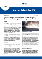 Dieselmotoremissionen und Lungenkrebs: Zusammenfassung epidemiologischer Studien. Aus der Arbeit des IFA Nr. 0169