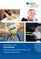 DGUV Report 1/2012: Schichtarbeit