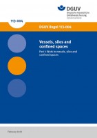 Vessels, silos and confined spaces, Part 1: Work in vessels, silos and confined spaces