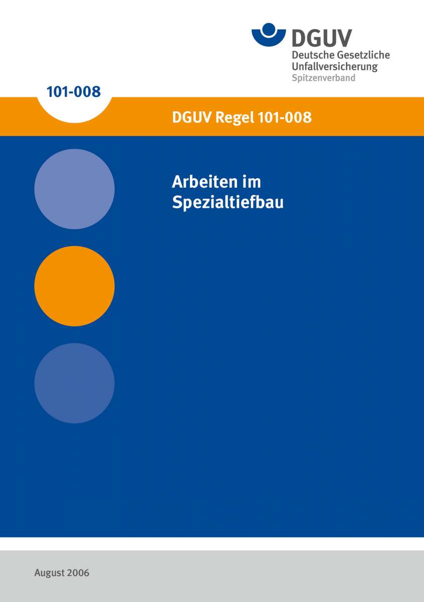 DGUV Regel 101-008 Arbeiten Im Spezialtiefbau | DGUV Publikationen