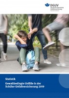 Gewaltbedingte Unfälle in der Schüler-Unfallversicherung 2019