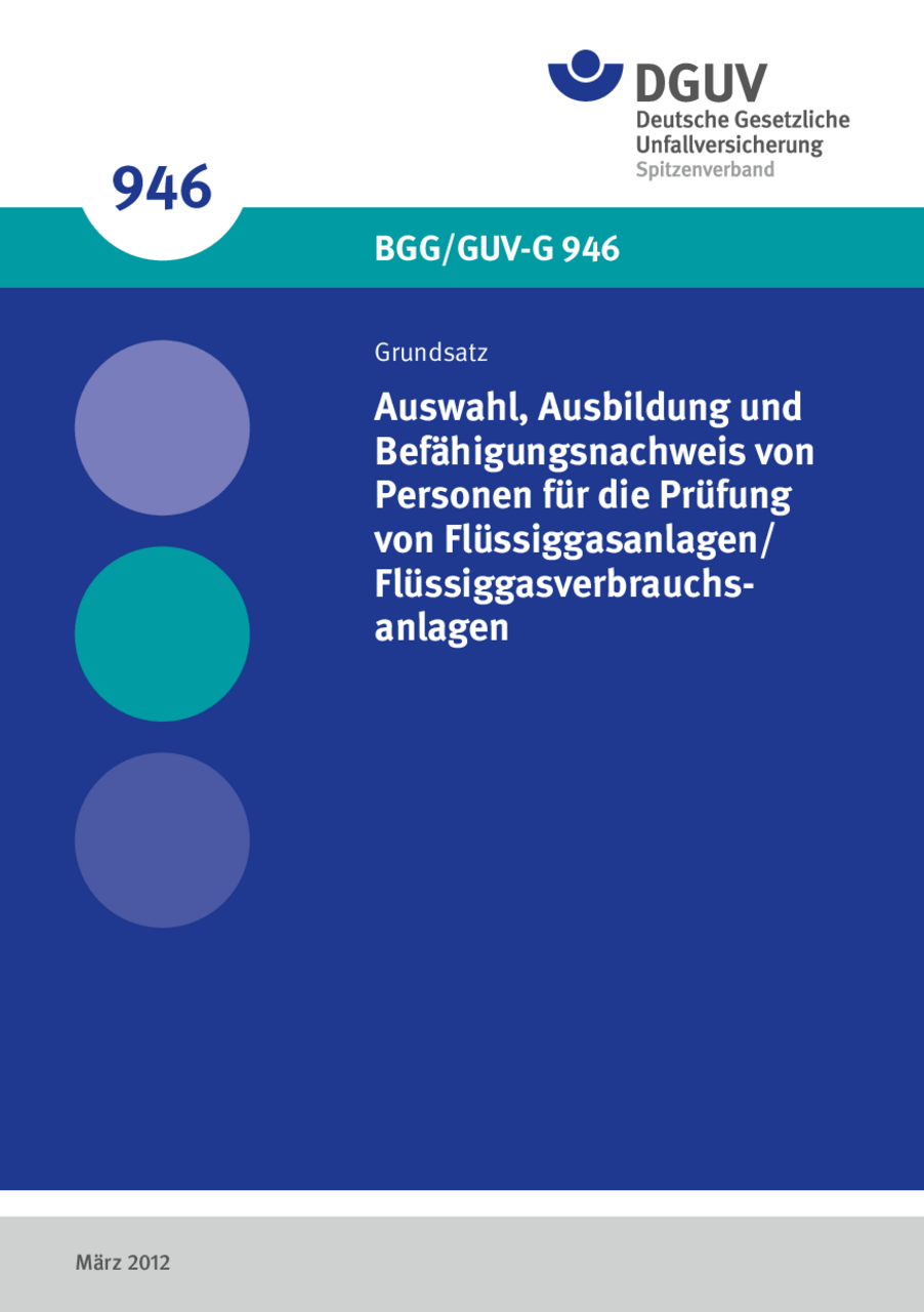 Auswahl Ausbildung Und Befähigungsnachweis Von Personen Für Die Prüfung Von Flüssiggasanlagenflüss - 