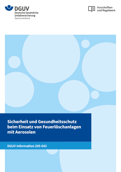 Sicherheit und Gesundheitsschutz beim Einsatz von Feuerlöschanlagen mit Aerosolen