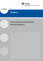 Untersuchung von dynamischen Büroarbeitsplätzen (IFA Report 4/2014)