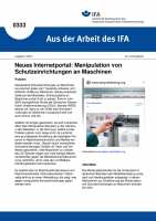 Neues Internetportal: Manipulation von Schutzeinrichtungen an Maschinen. Aus der Arbeit des IFA Nr. 0333