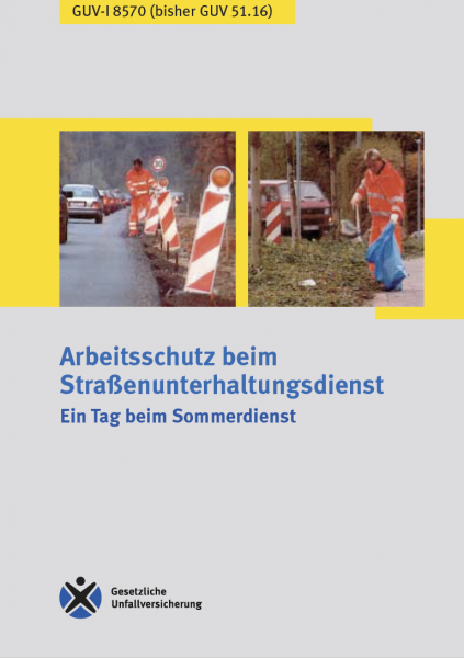 Arbeitsschutz beim Straßenunterhaltungsdienst - Ein Tag beim Sommerdienst