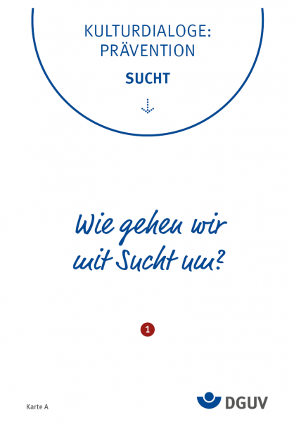 Kulturdialoge: Prävention - Dialogkarten zum Thema Sucht