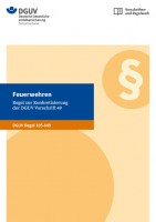 Feuerwehren - Regel zur Konkretisierung der DGUV Vorschrift 49