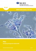 Einstufung biologischer Arbeitsstoffe: Pilze (Merkblatt B 007 der Reihe "Sichere Biotechnologie")
