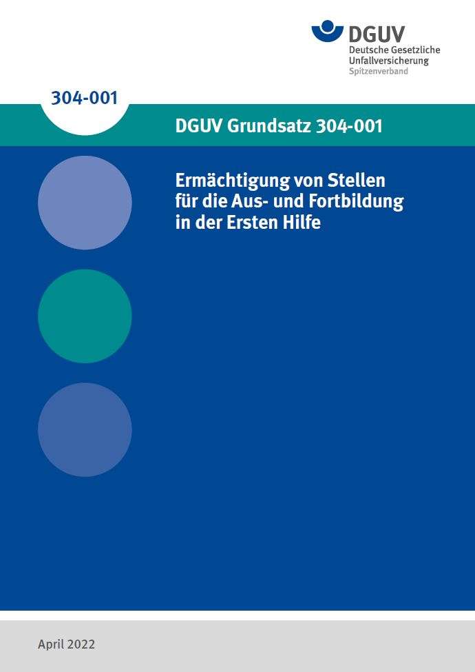 DGUV Grundsatz 304-001 - Ermächtigung Von Stellen Für Die Aus- Und ...