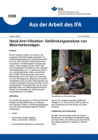 Hand-Arm-Vibration: Gefährdungsanalyse von Motorkettensägen (Aus der Arbeit des IFA Nr. 0368)