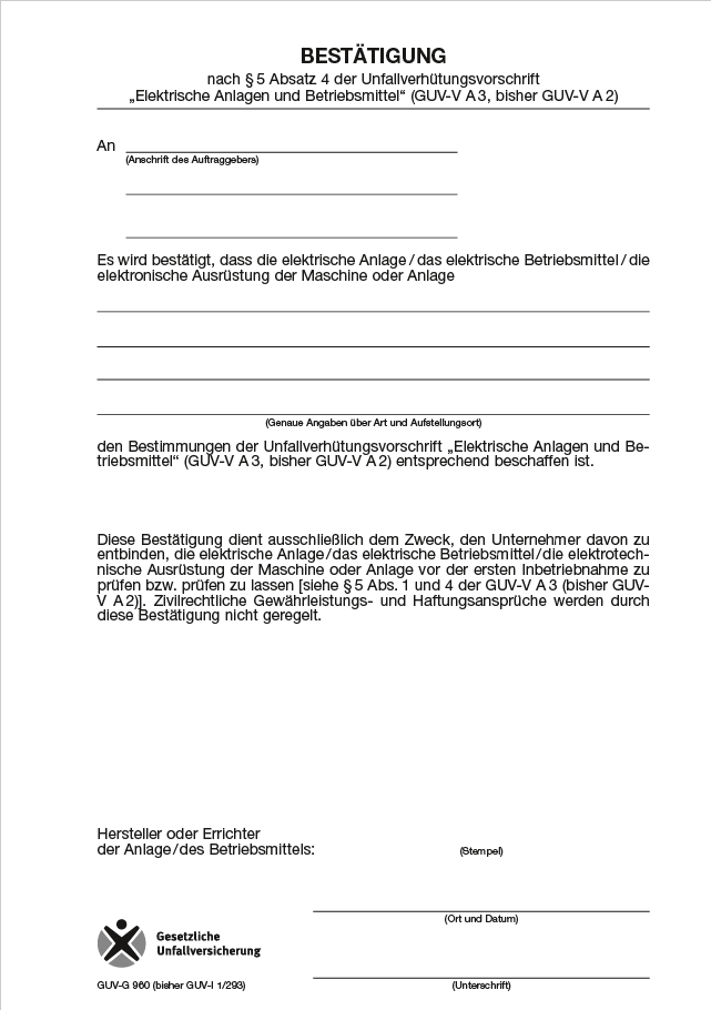 Bestätigung nach § 5 Absatz 4 der UVV
