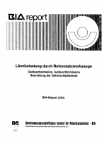 Lärmbelastung durch Bolzensetzwerkzeuge, BIA-Report 3/85