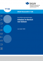 Arbeiten im Bereich von Gleisen - Durchführungsanweisung