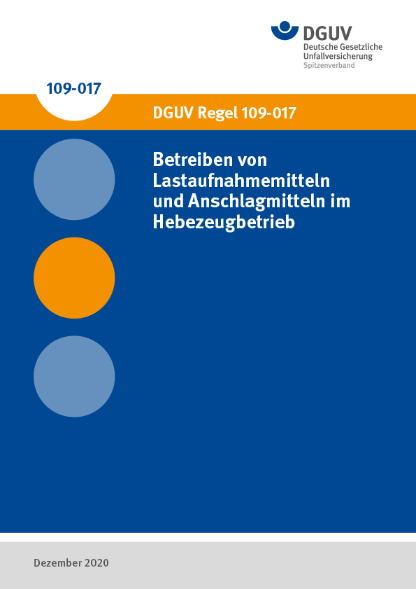 DGUV Regel 109-017 „Betreiben Von Lastaufnahmemitteln Und ...