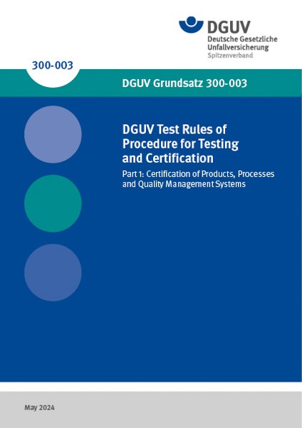 DGUV Test Rules of Procedure for Testing and Certification - Part 1: Certification of Products, Proc