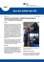 Hand-Arm-Vibration: Gefährdungsanalyse von Oszillationsmessern. Aus der Arbeit des IFA Nr. 0294