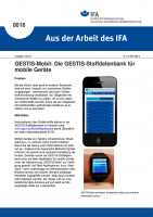 GESTIS-Mobil: Die GESTIS-Stoffdatenbank für mobile Geräte. Aus der Arbeit des IFA Nr. 0018
