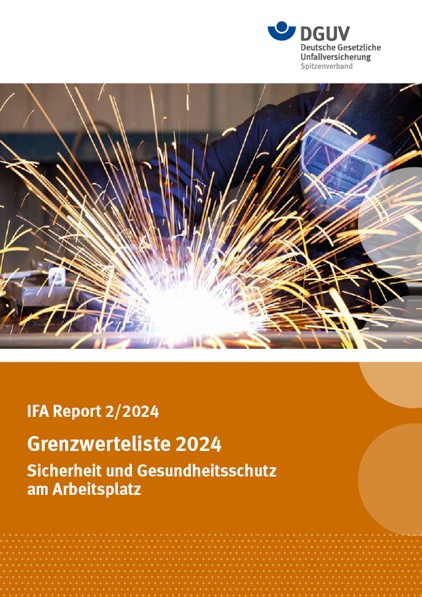 IFA Report 2/2024: Grenzwerteliste 2024 – Sicherheit und Gesundheitsschutz am Arbeitsplatz