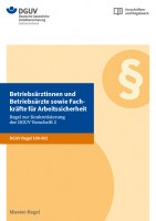 Betriebsärztinnen und Betriebsärzte und Fachkräfte für Arbeitssicherheit