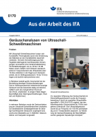 Geräuschanalysen von Ultraschall-Schweißmaschinen. Aus der Arbeit des IFA Nr. 0170