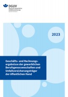 Geschäfts- und Rechnungsergebnisse der gewerblichen Berufsgenossenschaften und Unfallversicherungsträger der öffentlichen Hand 2023