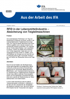 RFID in der Lebensmittelindustrie  Absicherung von Teigteilmaschinen	(Aus der Arbeit des IFA Nr.  0355)