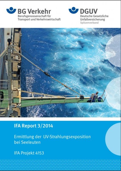 Ermittlung der UV-Strahlungsexposition bei Seeleuten (IFA Report 3/2014)