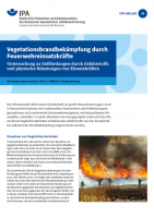 IPA Aktuell 19: Vegetationsbrandbekämpfung durch Feuerwehreinsatzkräfte