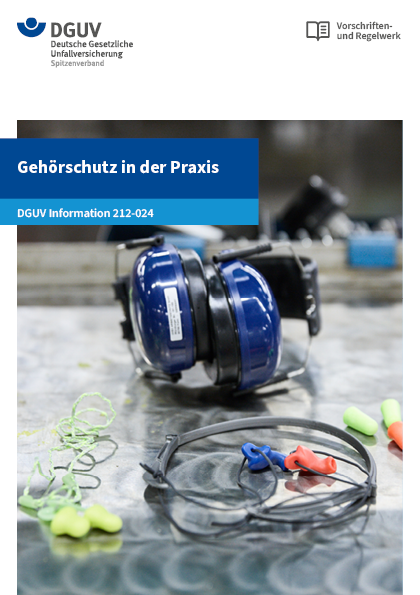 Gehörschutz in der Praxis