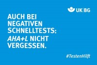 Social-Media Bilder: Motiv #TestenHilft, „Auch bei negativen Schnelltests: AHA + L nicht vergessen“ (UK|BG)