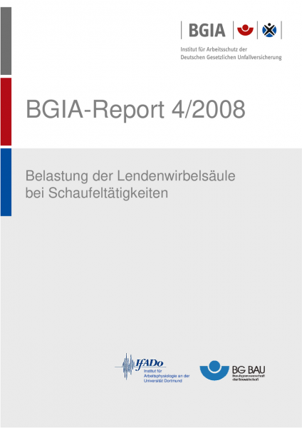 Belastung der Lendenwirbelsäule bei Schaufeltätigkeiten, BGIA-Report 4/2008