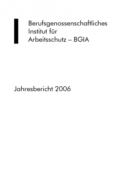 Jahresbericht 2006 des BGIA
