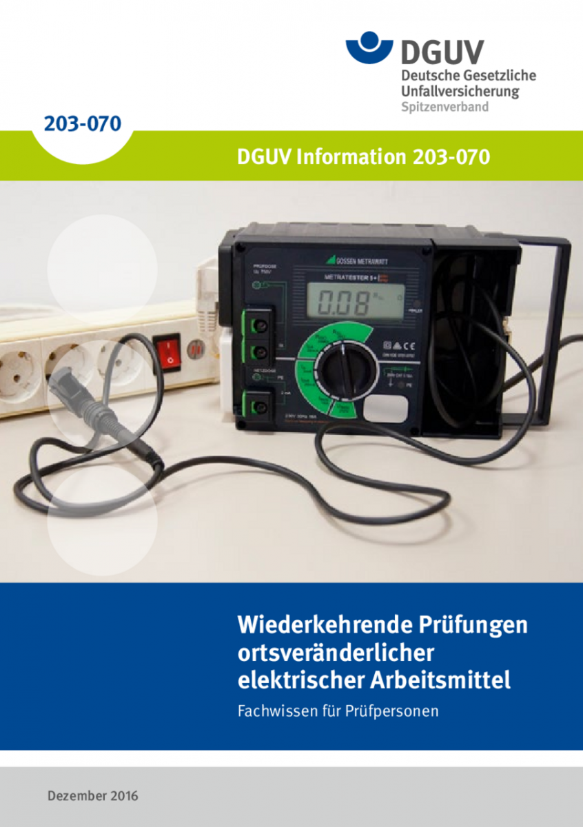 Wiederkehrende Prüfungen ortsveränderlicher elektrischer Arbeitsmittel - Fachwissen für ...