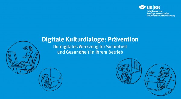 Digitale Kulturdialoge: Prävention - Ihr digitales Werkzeug für Sicherheit und Gesundheit in Ihrem B