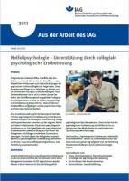 Notfallpsychologie – Unterstützung durch kollegiale psychologische Erstbetreuung (Aus der Arbeit des IAG Nr. 3011)