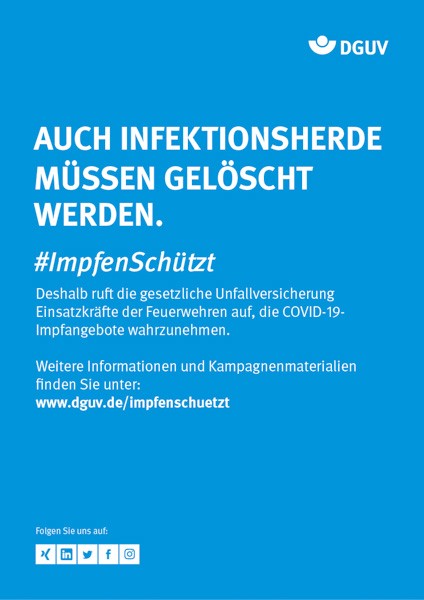 Plakat #ImpfenSchützt, Motiv „Infektionsherde löschen“ (DGUV) Hochformat