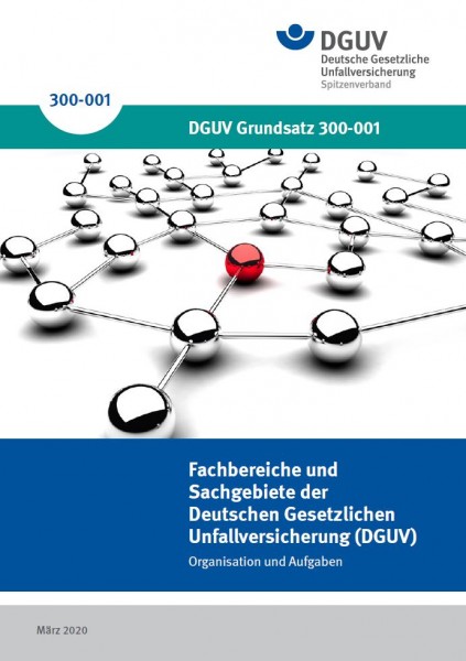 Fachbereiche und Sachgebiete der Deutschen Gesetzlichen Unfallversicherung (DGUV)